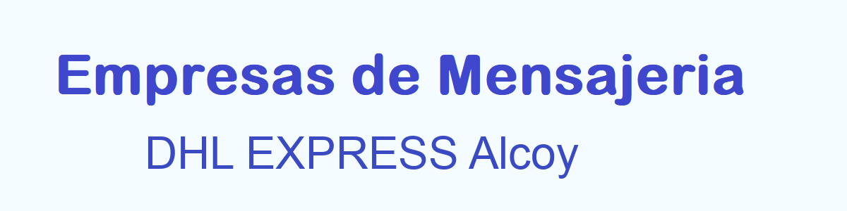 DHL EXPRESS Alcoy Gratis | Enviosypedidos.es
